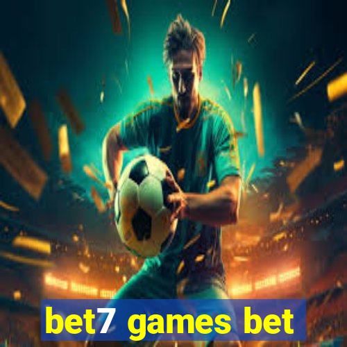 bet7 games bet